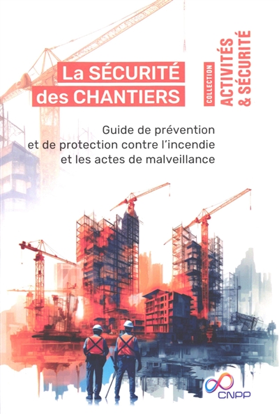 La sécurité des chantiers :...