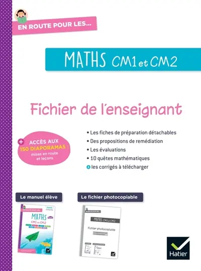 En route pour les maths, CM1 et CM2 : fichier enseignant En route pour les maths, CM1 et CM2 : fichier enseignant