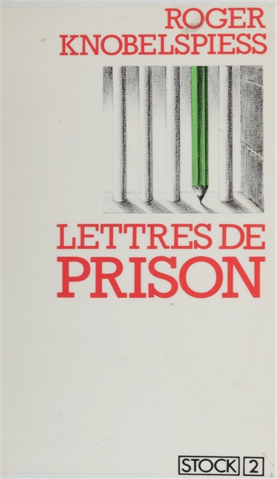Lettres de prison : lettres d'ailleurs