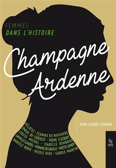 Champagne-Ardenne : femmes dans l'histoire