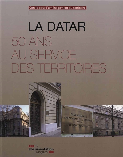 La Datar : 50 ans au service des territoires