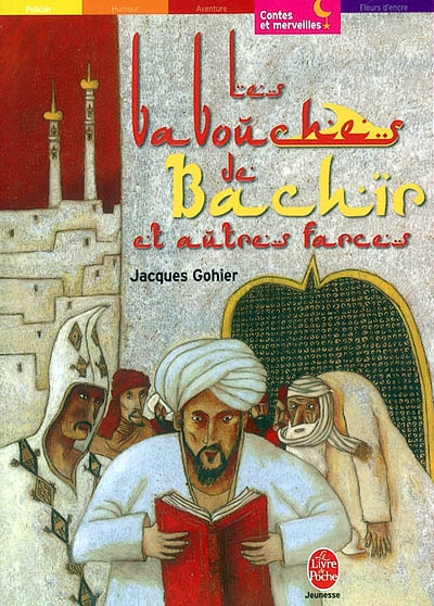 Les babouches de Bachir : farces et contes du désert