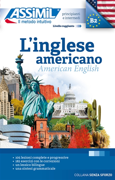L'inglese americano : principianti e intermedi : livello raggiunto B2. American English