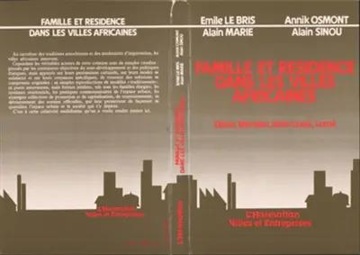 Famille et résidence dans les villes africaines : Dakar, Bamako, Saint-Louis, Lomé