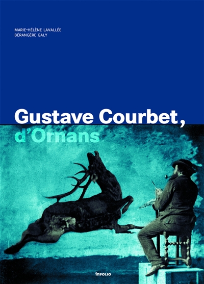 Gustave Courbet, d'Ornans