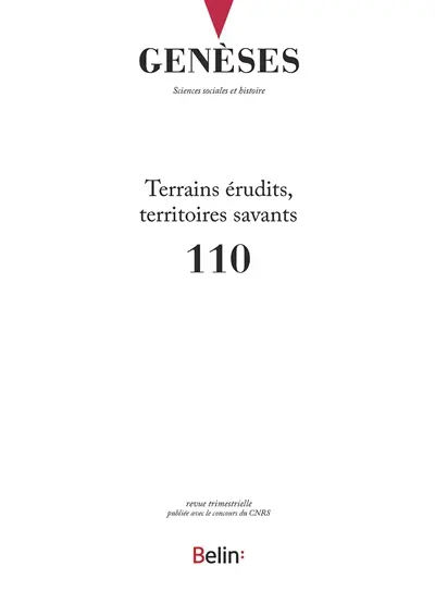 Genèses, n° 110. Terrains érudits, territoires savants