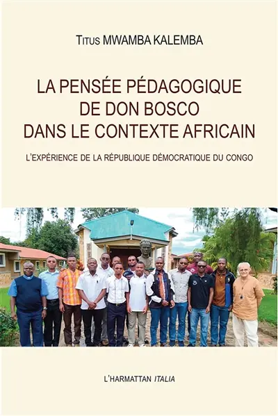 La pensée pédagogique de Don Bosco dans le contexte africain : l'expérience de la République démocratique du Congo