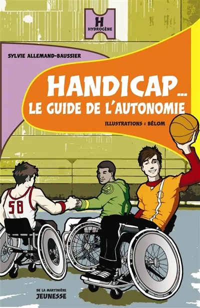 Handicap... : le guide de l'autonomie