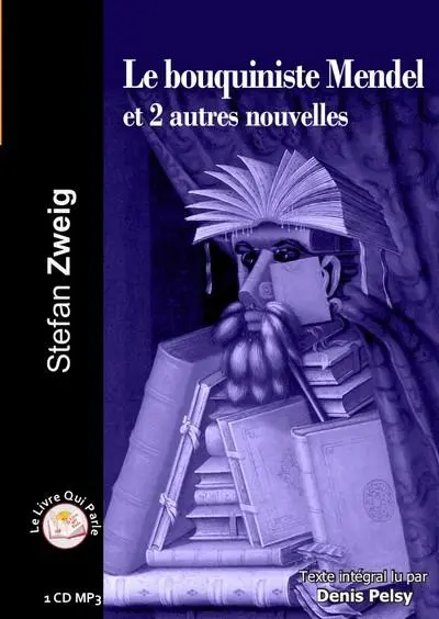 Le bouquiniste Mendel : et 2 autres nouvelles