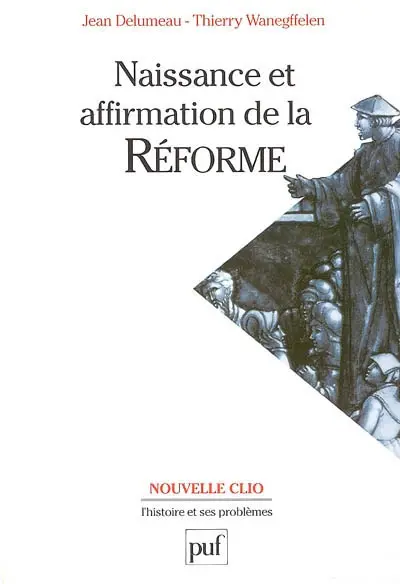 Naissance et affirmation de la Réforme