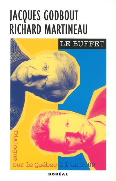 Le Buffet : dialogue sur le Québec à l'an 2000