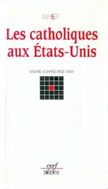 Les Catholiques aux Etats-Unis