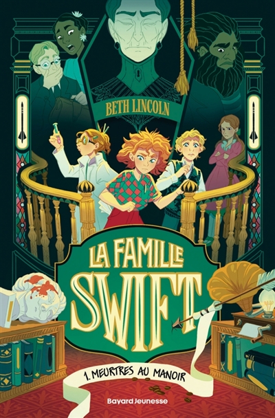 La famille Swift, tome 1 : Meurtres au manoir