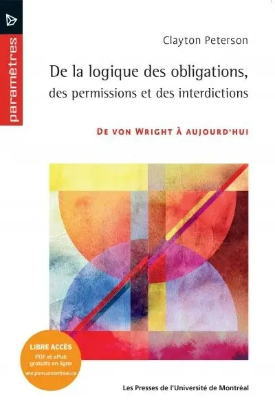 De la logique des obligations, des permissions et des interdictions : de von Wright à aujourd'hui