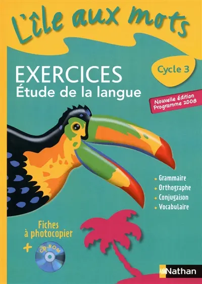 L'île aux mots, CM2 cycle 3 : étude de la langue : exercices