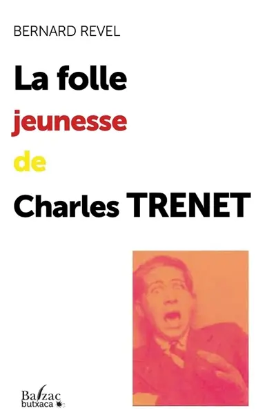 La folle jeunesse de Charles Trenet