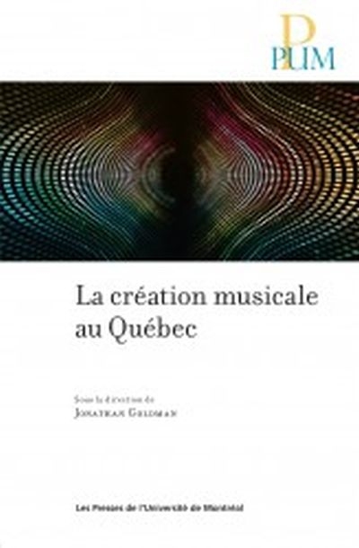 La création musicale au Québec