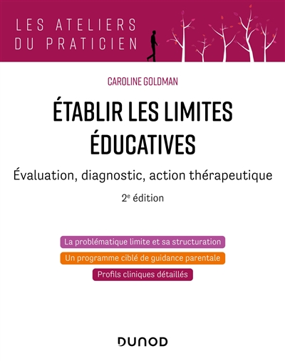 Etablir les limites éducatives : évaluation, diagnostic, action thérapeutique