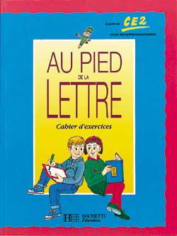 Au pied de la lettre : cahier d'exercices