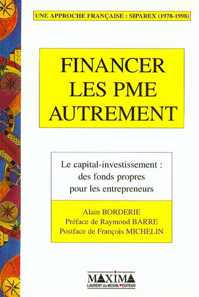 Financer les PME autrement : le capital-investissement, des fonds propres pour les entreprises : une approche française, Siparex (1978-1998)