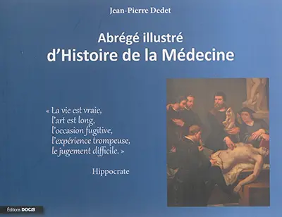 Abrégé illustré d'histoire de la médecine