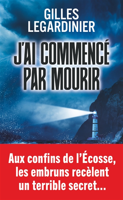 J'ai commencé par mourir