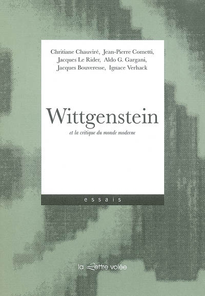 Wittgenstein : et la critique du monde moderne