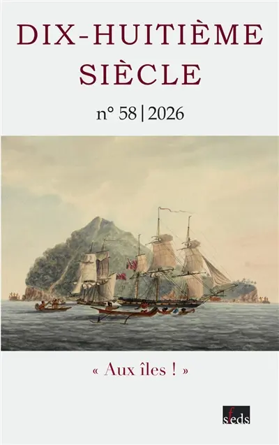 Dix-huitième siècle, n° 58. Aux îles !