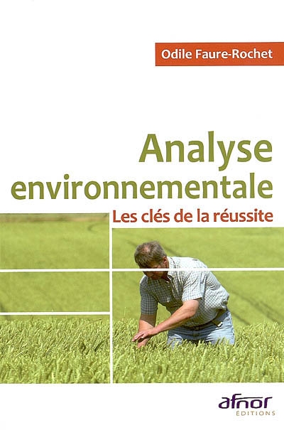 analyse environnementale : les clés de la réussite