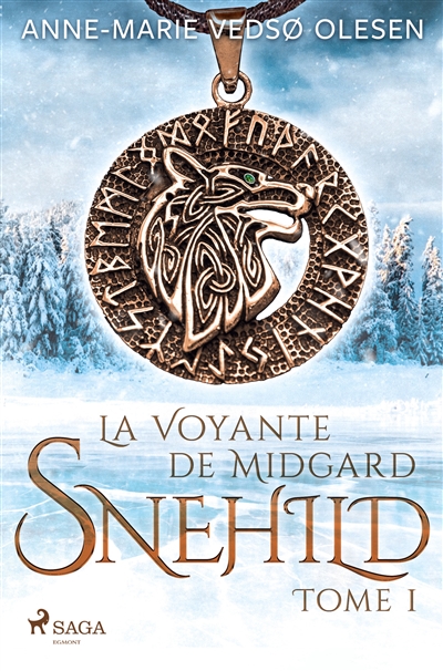 Snehild : La Voyante de Midgard, Tome 1