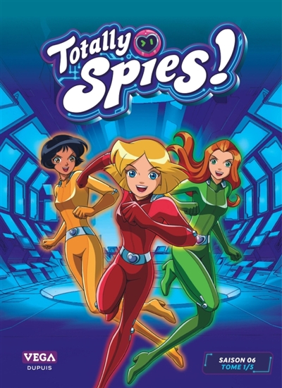 Totally Spies ! : saison 6. Vol. 1