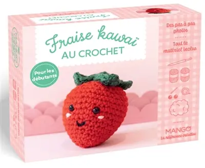 Fraise kawaï : pour les débutants : des pas-à-pas photos, tout le matériel inclus