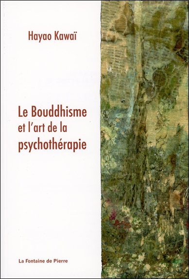 Le bouddhisme et l'art de la psychothérapie