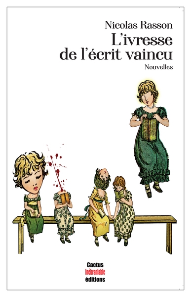L'ivresse de l'écrit vaincu