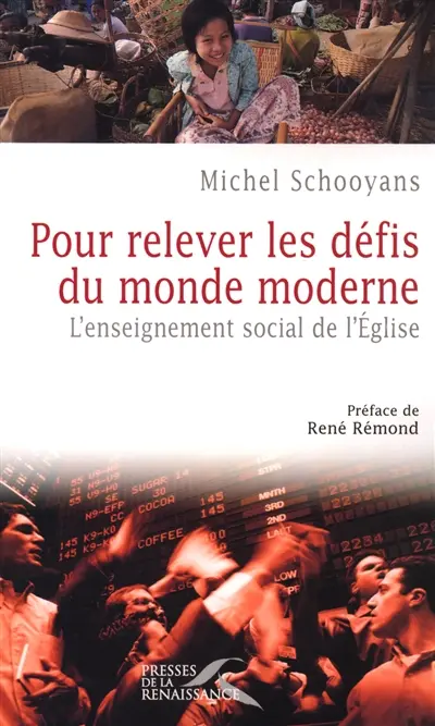 Pour relever les défis du monde moderne : l'enseignement social de l'Eglise