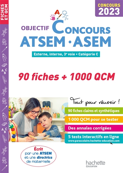 ATSEM, ASEM : 90 fiches + 1.000 QCM : externe, interne, 3e voie, catégorie C, concours 2023