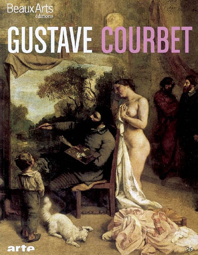 Gustave Courbet, 1819-1877 : exposition, Paris, Galeries nationales du Grand Palais, 13 oct. 2007-28 janv. 2008