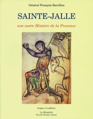 Sainte-Jalle, une autre histoire de la Provence