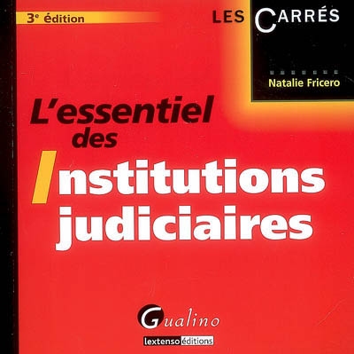 L'essentiel des institutions judiciaires