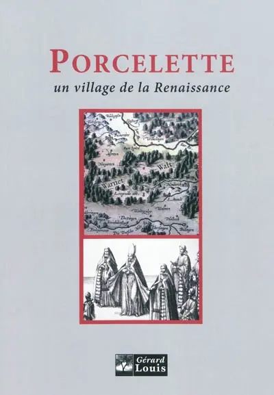 Porcelette : un village de la Renaissance