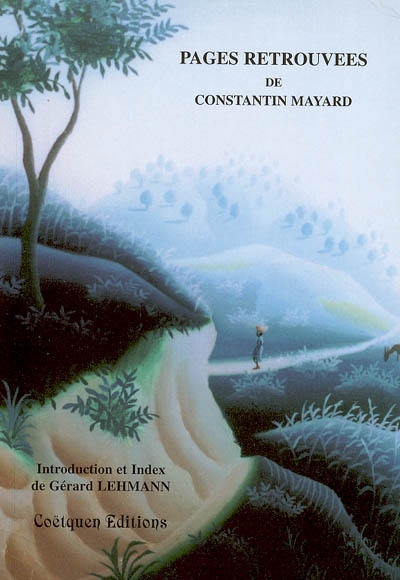 Pages retrouvées de Constantin Mayard