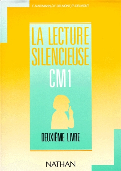 La Lecture silencieuse : CM1, deuxième livre