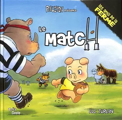 Les amis de la ferme. Le match