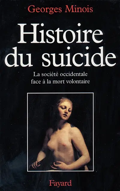 Histoire du suicide : la société occidentale face à la mort volontaire