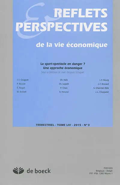 Reflets et perspectives de la vie économique, n° 3 (2015). Le sport-spectacle en danger ? : une approche économique