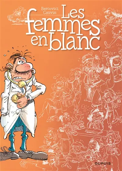 Les femmes en blanc. Vol. 1. Les femmes en blanc