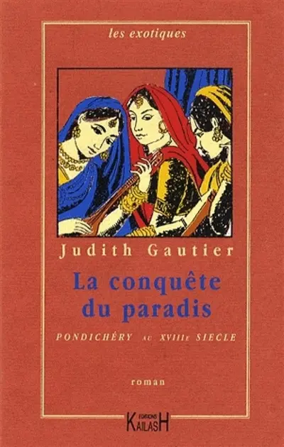 La conquête du paradis : Pondichéry au XVIIIe siècle