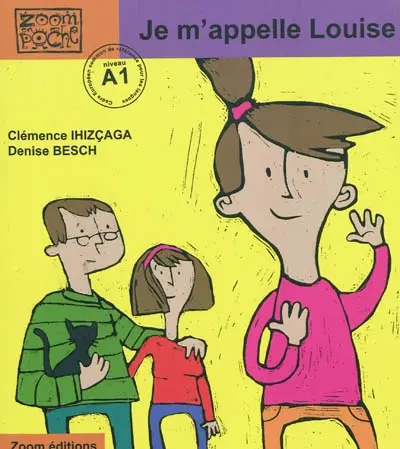 Je m'appelle Louise