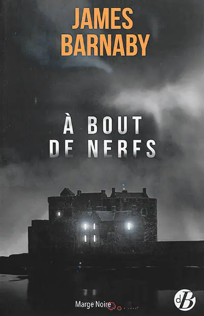 A bout de nerfs