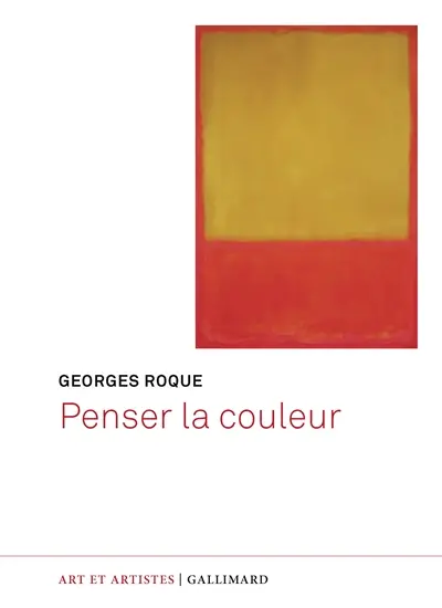 Penser la couleur : significations, méthodes, analyses Penser la couleur : significations, méthodes, analyses